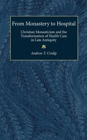 Cover of From Monastery to Hospital
