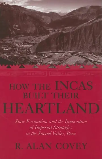 Cover of How the Incas Built Their Heartland