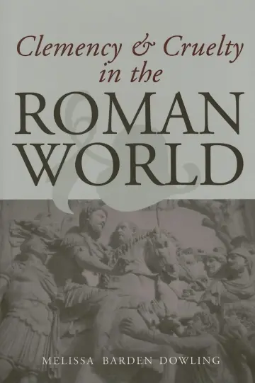 Cover of Clemency & Cruelty in the Roman World
