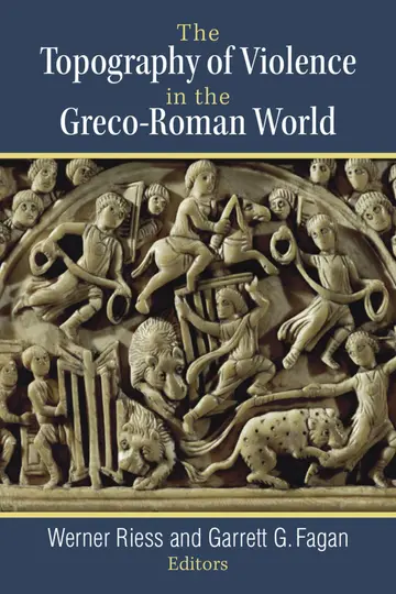 Cover of The Topography of Violence in the Greco-Roman World