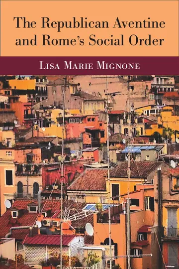Cover of The Republican Aventine and Rome's Social Order