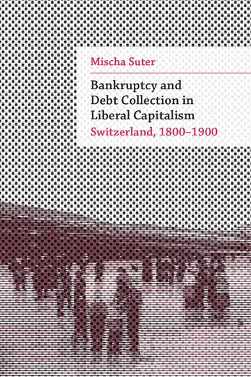 Cover of Bankruptcy and Debt Collection in Liberal Capitalism