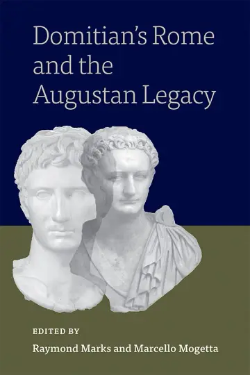 Cover of Domitian's Rome and the Augustan Legacy