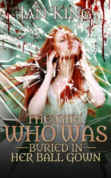 Cover of The Girl Who Was Buried in Her Ball Gown