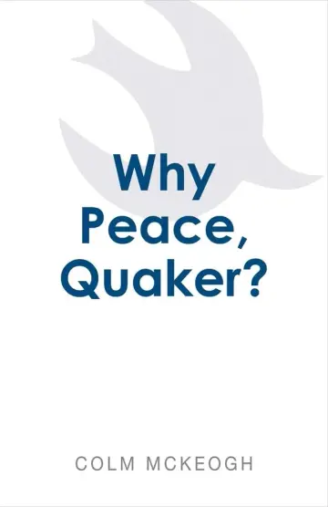 Cover of Why Peace, Quaker?