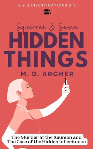 Cover of Squirrel & Swan Hidden Things