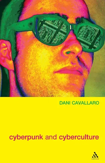 Cover of Cyberpunk and Cyberculture