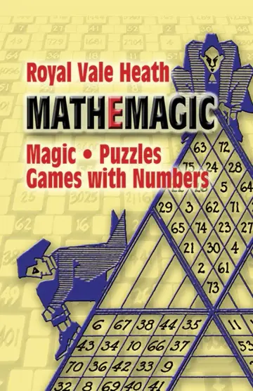 Cover of Mathemagic Magic, Puzzles and Games with Numbers