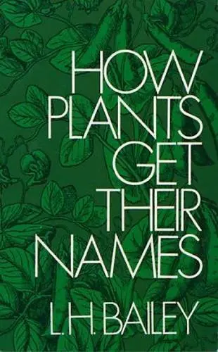 Cover of How Plants Get Their Names