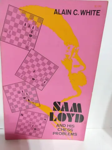 Cover of Sam Loyd and His Chess Problems