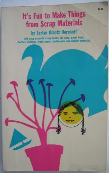 Cover of It's Fun to Make Things from Scrap Materials