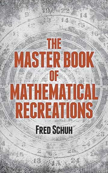 Cover of The Master Book of Mathematical Recreations
