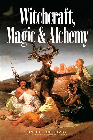 Cover of Witchcraft, Magic and Alchemy