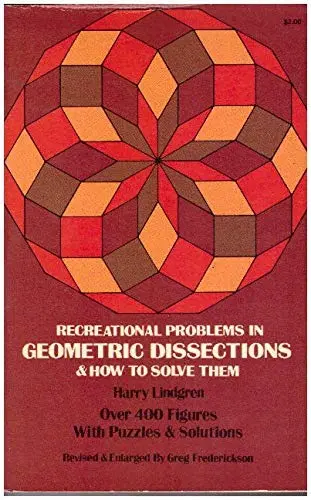 Cover of Recreational Problems in Geometrical Dissections and How to Solve Them