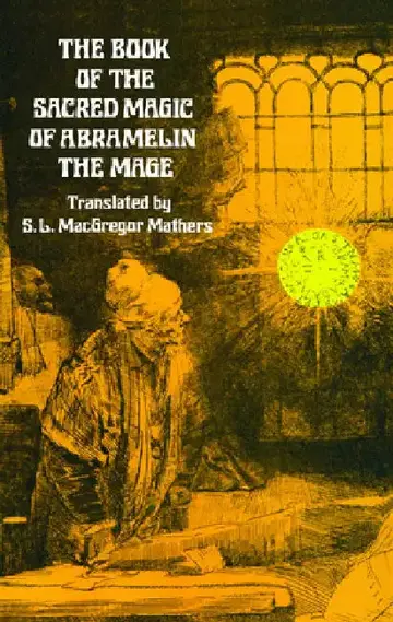 Cover of The Book of the Sacred Magic of Abramelin the Mage
