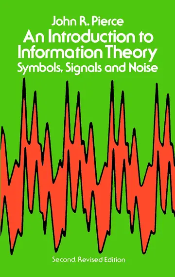 Cover of An Introduction to Information Theory, Symbols, Signals and Noise