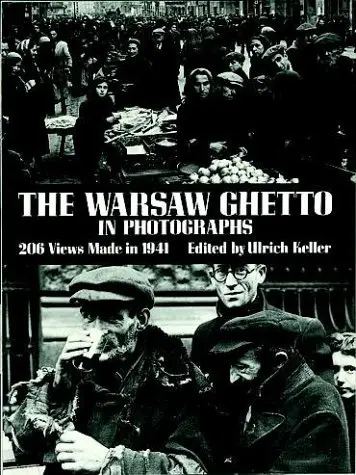 Cover of The Warsaw Ghetto in Photographs