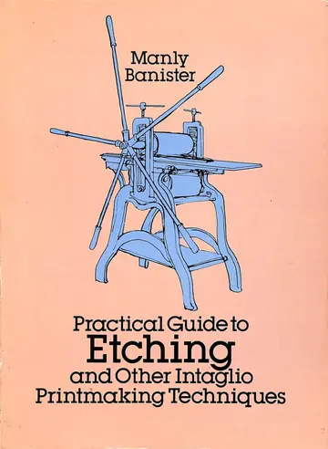 Cover of Practical Guide to Etching and Other Intaglio Printmaking Techniques