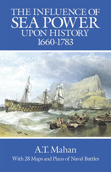 Cover of The Influence of Sea Power Upon History, 1660-1783