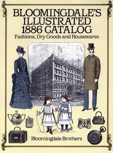 Cover of Bloomingdale's Illustrated 1886 Catalog
