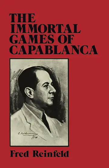 Cover of Reinfeld-The Immortal Games of Capablanc