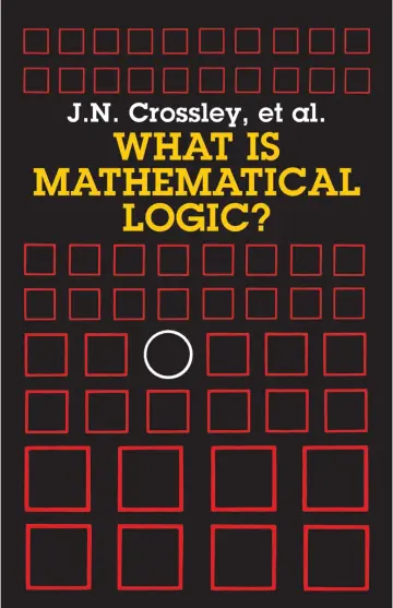 Cover of What is Mathematical Logic?
