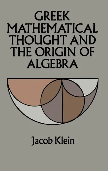 Cover of Greek Mathematical Thought and the Origin of Algebra