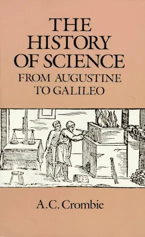 Cover of The History of Science from Augustine to Galileo