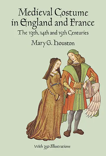 Cover of Medieval Costume in England and France