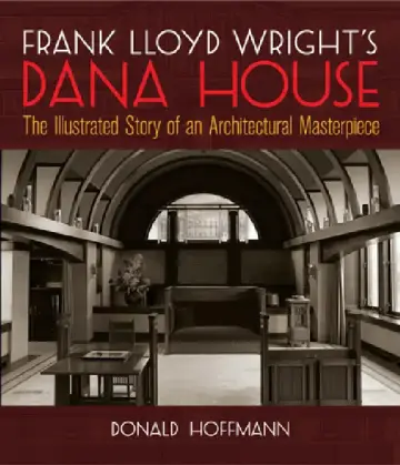 Cover of Frank Lloyd Wright's Dana House