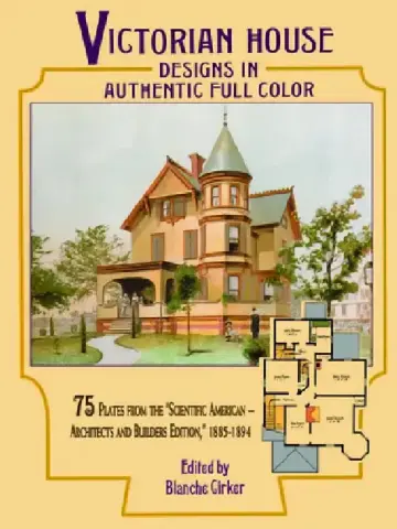 Cover of Victorian House Designs in Authentic Full Color