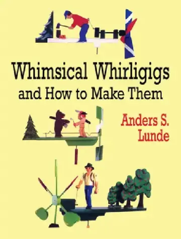 Cover of Whimsical Whirligigs and How to Make Them