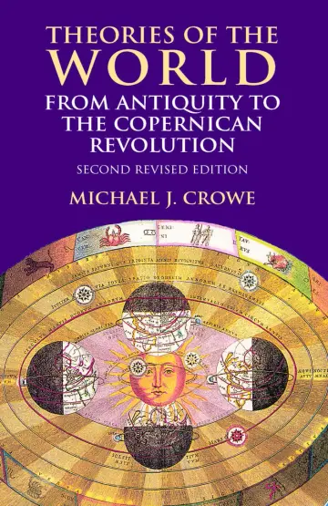 Cover of Theories of the World from Antiquity to the Copernican Revolution