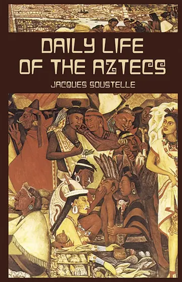 Cover of Daily Life of the Aztecs
