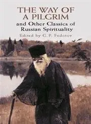 Cover of The Way of a Pilgrim and Other Clas