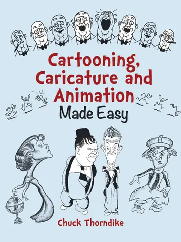 Cover of Cartooning, Caricature and Animation Made Easy