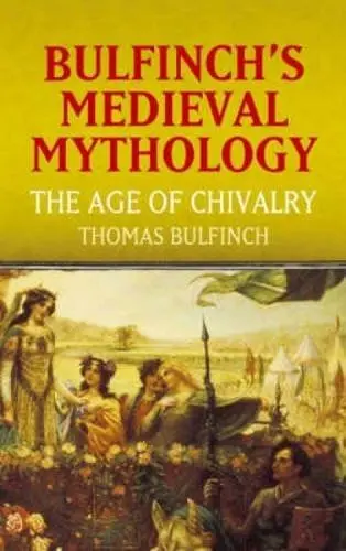 Cover of Bulfinch's Medieval Mythology