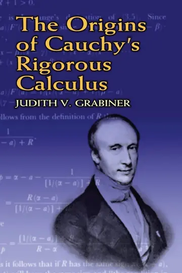 Cover of The Origins of Cauchy's Rigorous Calculus