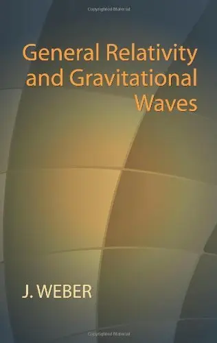 Cover of General Relativity and Gravitational Waves