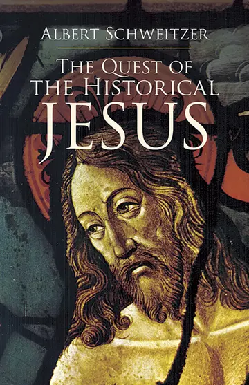 Cover of The Quest of the Historical Jesus