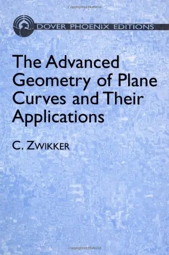 Cover of The Advanced Geometry of Plane Curves and Their Applications