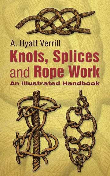 Cover of Knots, Splices and Rope Work