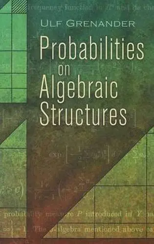 Cover of Probabilities on Algebraic Structures