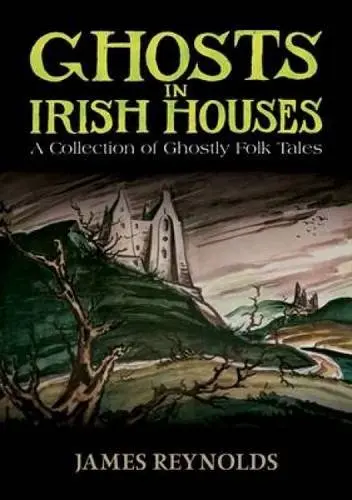 Cover of Ghosts in Irish Houses