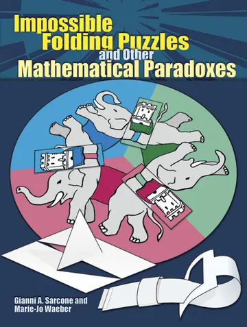 Cover of Impossible Folding Puzzles and Other Mathematical Paradoxes