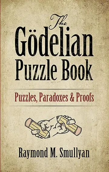 Cover of The Goedelian Puzzle Book