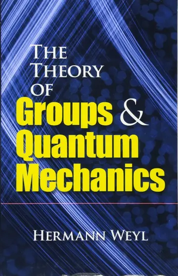 Cover of The Theory of Groups and Quantum Mechanics