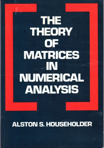 Cover of The Theory of Matrices in Numerical Analysis