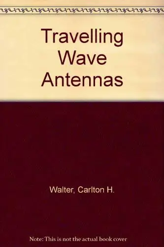 Cover of Travelling Wave Antennas