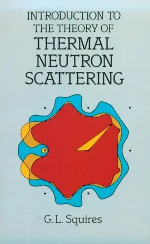 Cover of Introduction to the Theory of Thermal Neutron Scattering